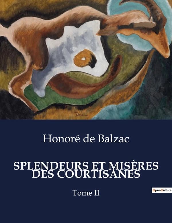 SPLENDEURS ET MISÈRES DES COURTISANES : Tome II