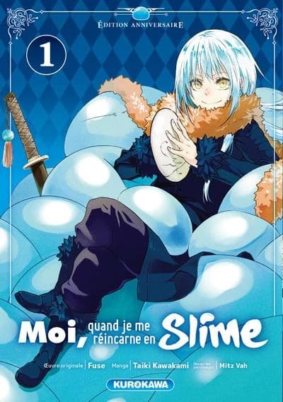 Moi, quand je me réincarne en Slime. 1 (Éd. anniversaire) oeuvre originale, Fuse ; manga, Taiki Kawakami...