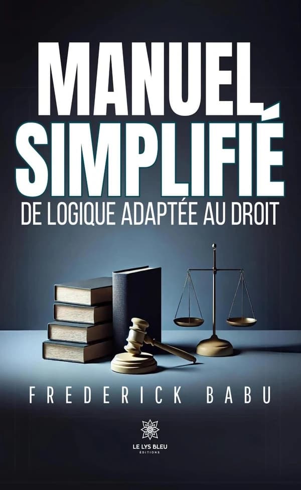 Manuel simplifié de logique adaptée au droit