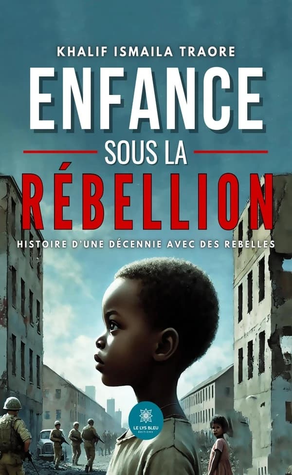 Enfance sous la rébellion : Histoire d'une décennie avec des rebelles