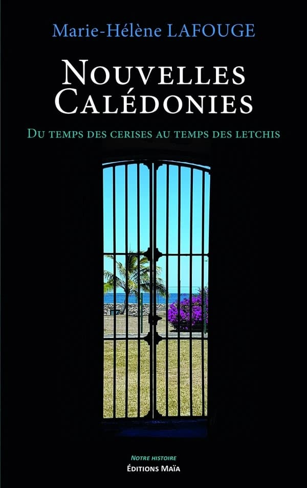 Nouvelles Calédonies : du temps des cerises au temps des letchis