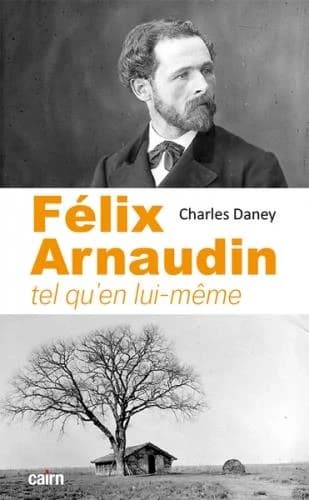 Félix Arnaudin : tel qu'en lui-même