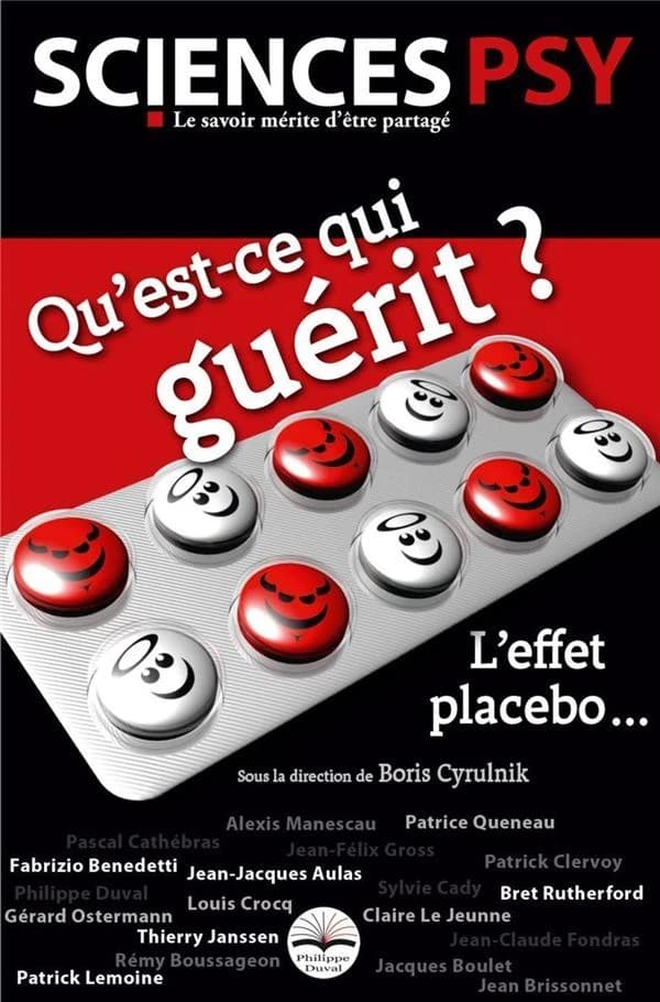 Qu'est-ce qui guérit ? : l'effet placebo