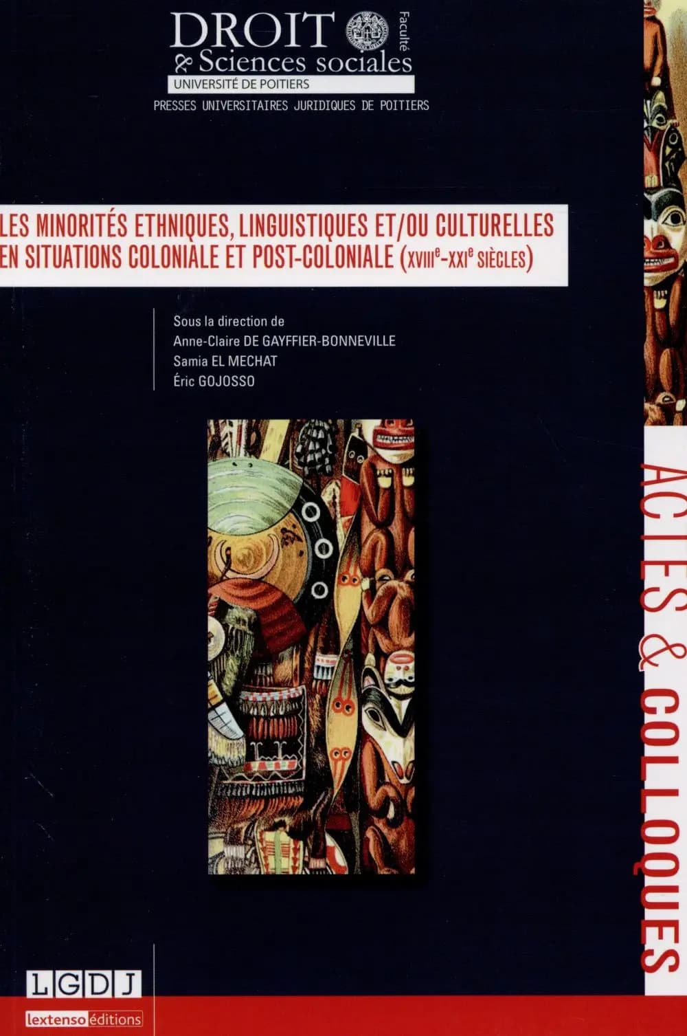 Les minorités ethniques, linguistiques et-ou culturelles en situations coloniale et post-coloniale : XVIIIe-XXIe siècles