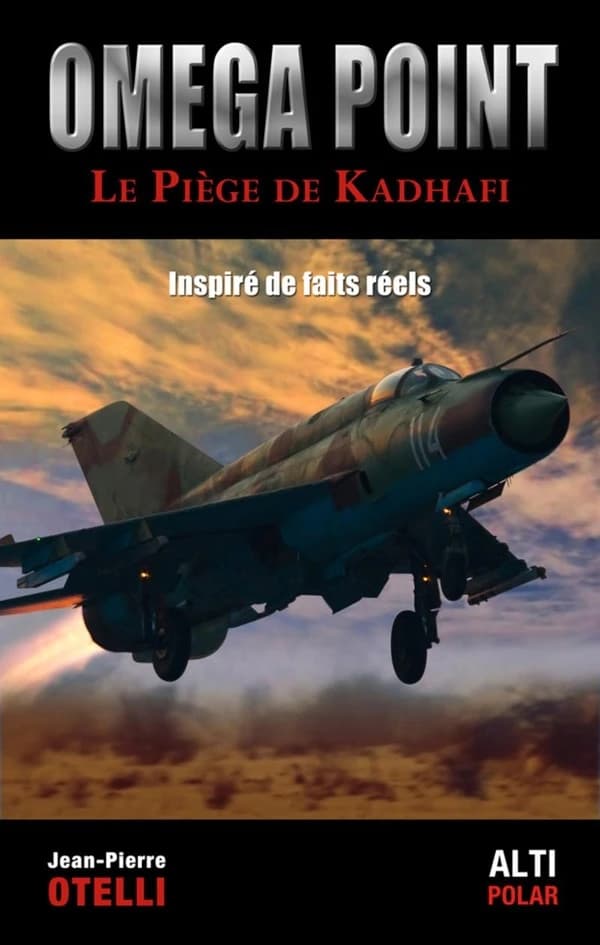 Omega point : le piège de Kadhafi