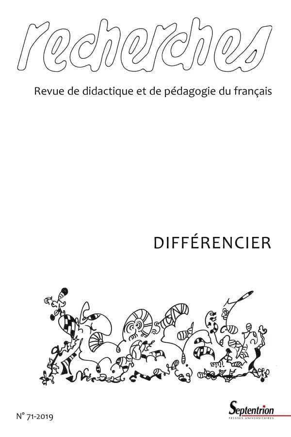 Recherches, revue de didactique et de pédagogie du français n.71 : 2e semestre 2019 ; différencier