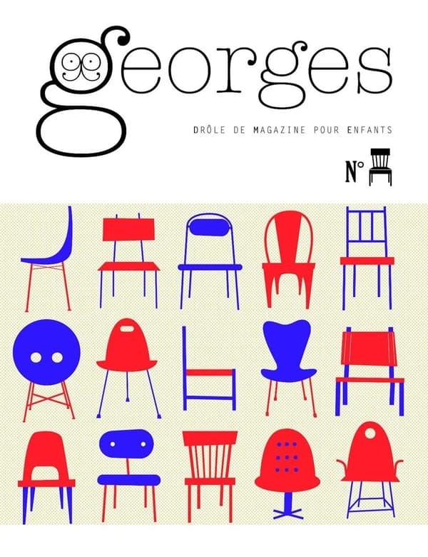 Georges. Chaise : drôle de magazine pour enfants