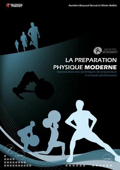La préparation physique moderne : optimisation des techniques de préparation à la haute performance