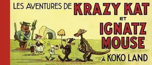Les aventures de Krazy Kat et Ignatz Mouse à Koko Land