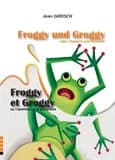 Froggy und Groggy : oder, Optimist und Pessimist