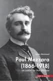 Paul Mezzara, 1866-1918 : un oublié de l'Art nouveau