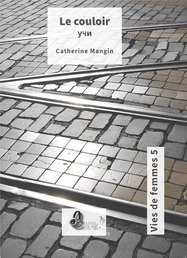 Vies de femmes Tome 5 : couloir