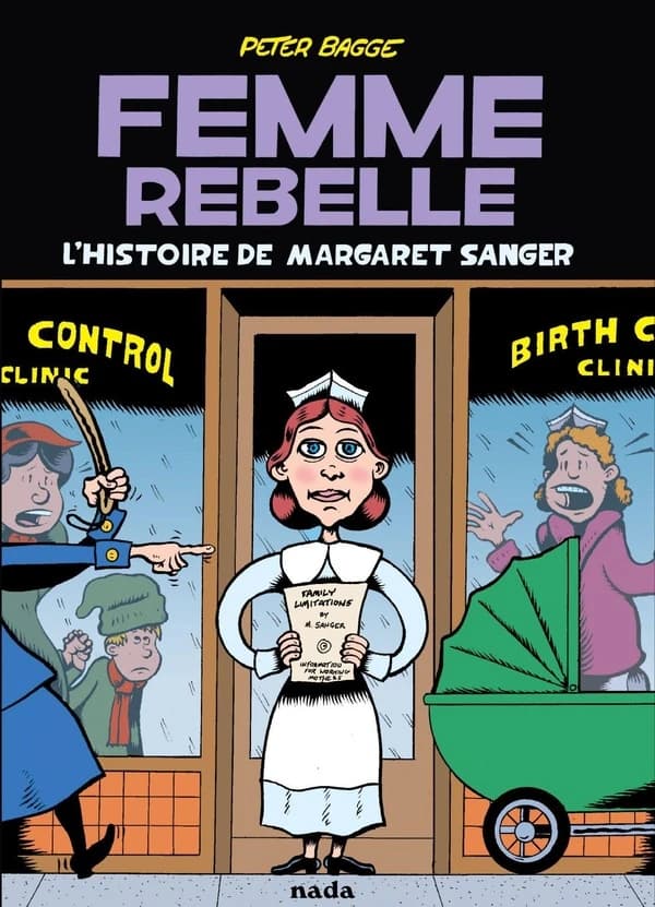 Femme rebelle : l'histoire de Margaret Sanger (2e éd.) Peter Bagge