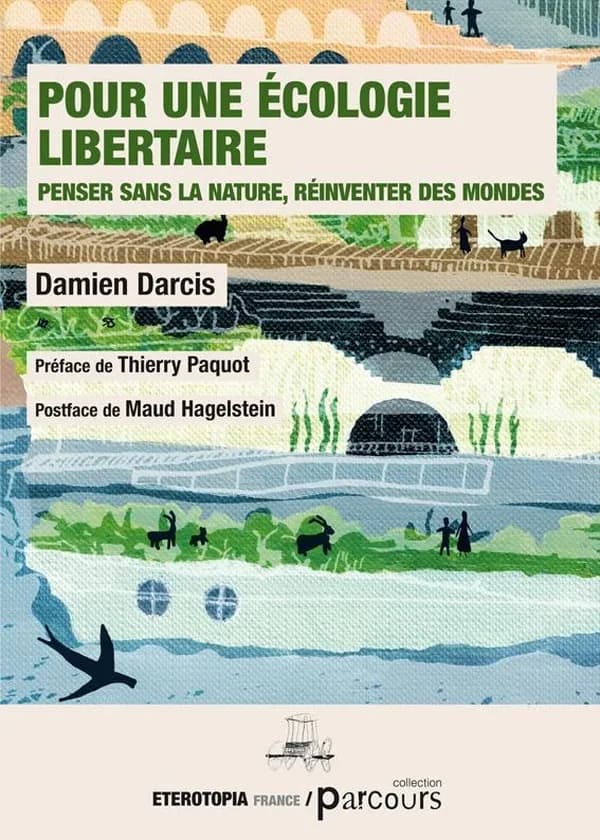 Pour une écologie libertaire : Penser sans la nature, réinventer des mondes
