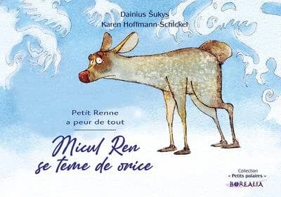 Petit Renne a peur de tout