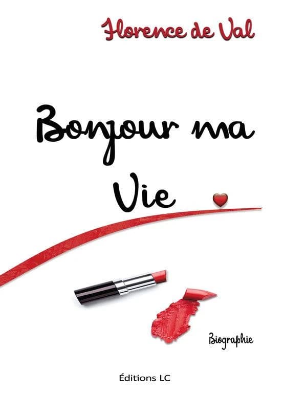 Bonjour ma vie