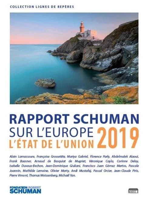L'état de l'Union 2019 ; Rapport Schuman sur l'Europe