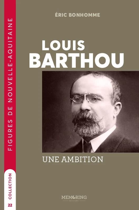 Louis Barthou : une ambition
