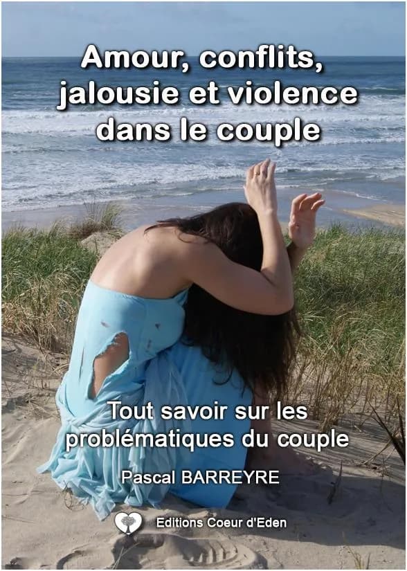 Amour, jalousies, conflits et violences dans le couple : tout savoir sur les problématiques du couple