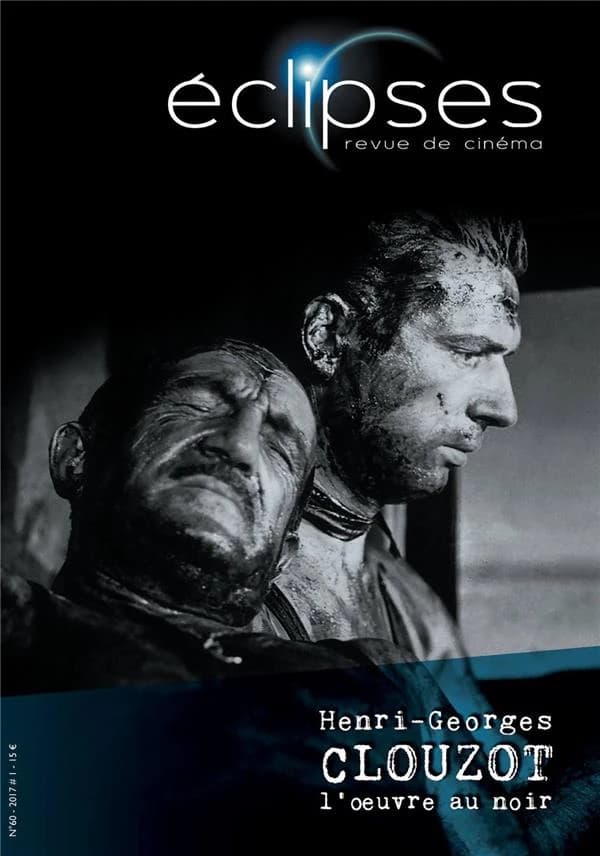 Éclipses n.60 : Henri-Georges Clouzot, l'oeuvre au noir