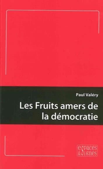 Les fruits amers de la démocratie
