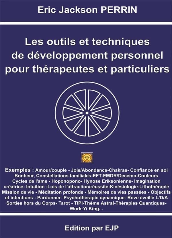 Les outils et techniques de développement personnel pour thérapeutes et particuliers