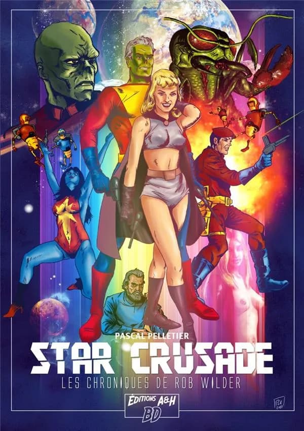 Star crusade : les chroniques de Rob Wilder