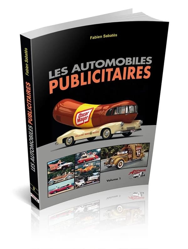 Les automobiles publicitaires Tome 1