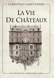 La vie de châteaux : la Neuville-Chant-d'Oisel