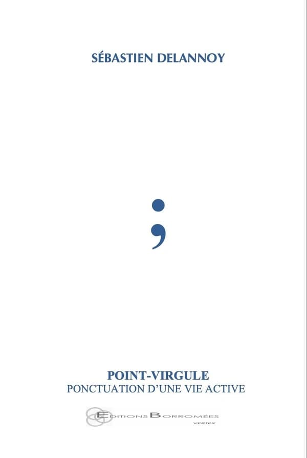 Point-virgule : ponctuation d'une vie active