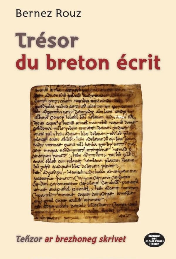 Trésor du breton écrit (Nouvelle éd.) Bernez Rouz : Teñzor ar brezhoneg skrivet