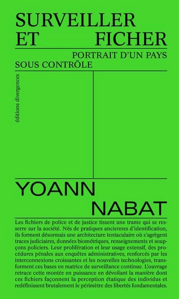 Surveiller et ficher : Portrait d'un pays sous contrôle