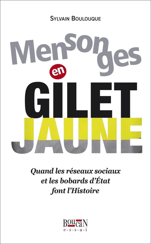 Mensonges en Gilet jaune : quand les réseaux sociaux et les bobards d'État font l'Histoire